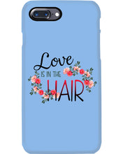 Load image into Gallery viewer, Love Is In The Hair Flower Gift For Women Phone case