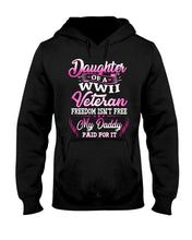 Load image into Gallery viewer, Daughter Of A Veteran Freedom Isn't Free Gift For Daughter Hoodie