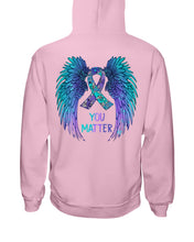 Load image into Gallery viewer, You Matter Ribbon Awareness With Angel Wings Hoodie