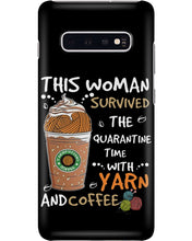 Load image into Gallery viewer, The Quarantine Time With Yarn And Coffee Gift For Women Phone case