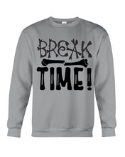 Load image into Gallery viewer, Break Bone Time White Background Gift For Women Sweatshirt