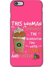 Load image into Gallery viewer, The Quarantine Time With Yarn And Coffee Gift For Women Phone case