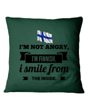 Load image into Gallery viewer, I'm Not Angry I'm Finnish I Smile From The Inside Trending Pillow Cover