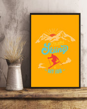Load image into Gallery viewer, I'm Retired Skiing Is My Job Mountainous Terrain Vertical Poster