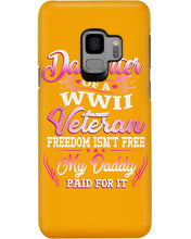 Load image into Gallery viewer, Daughter Of A Veteran Freedom Isn't Free Gift For Daughter Phone case