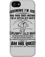 Load image into Gallery viewer, A Spoiled Wife Of An October Grumpy Old Man Birthday Meaningful Gift Phone case