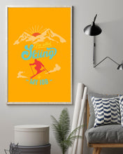 Load image into Gallery viewer, I'm Retired Skiing Is My Job Mountainous Terrain Vertical Poster