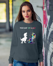 Load image into Gallery viewer, Your Aunt My Aunt Colorful Design Gift For Friends Sweatshirt