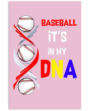 Load image into Gallery viewer, Baseball Be My DNA Gift For Sport Lovers Vertical Poster