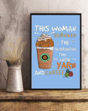 Load image into Gallery viewer, The Quarantine Time With Yarn And Coffee Gift For Women Vertical Poster