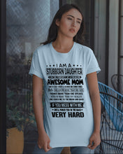 Load image into Gallery viewer, Stubborn Son Of Awesome Mom She'll Punch You Very Hard Guys Tee