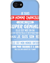 Load image into Gallery viewer, Je Suis Un Homme Chanceux J'ai Line Femme Custom Design Je Suis Son Roi Phone case