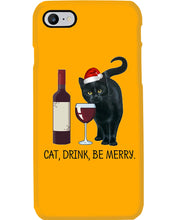 Load image into Gallery viewer, Cat Drink And Be Merry Meaningful Gift For Women Phone case