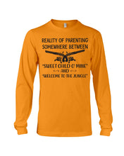 Load image into Gallery viewer, Reality Of Parenting Somewhere Between Sweer Child O' Mine Unisex Long Sleeve