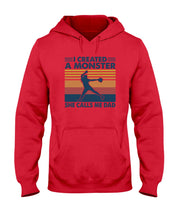 Load image into Gallery viewer, I Created A Monster She Calls Me Dad Giving Daughter Hoodie
