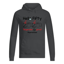 Load image into Gallery viewer, Birthday Gift Hello Fifty The Year When Shit Got Real Trending Hoodie