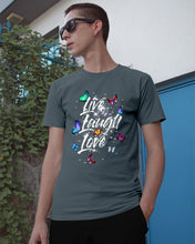 Load image into Gallery viewer, Butterfly Live Laugh Love Gift For Lover Guys Tee