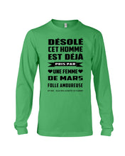 Load image into Gallery viewer, Désolé Cet Homme Est Déjà Pris Par Une Femme De Mars Birthday Gift Unisex Long Sleeve