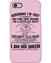 Load image into Gallery viewer, A Spoiled Wife Of An October Grumpy Old Man Birthday Meaningful Gift Phone case