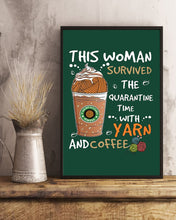 Load image into Gallery viewer, The Quarantine Time With Yarn And Coffee Gift For Women Vertical Poster