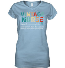 Load image into Gallery viewer, Vintage Nurse Knows More Than She Says And Notices More Than You Realize Ladies V-Neck