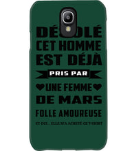 Load image into Gallery viewer, Désolé Cet Homme Est Déjà Pris Par Une Femme De Mars Birthday Gift Phone case