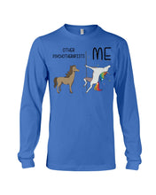 Load image into Gallery viewer, Funny Difference Between Me And Other Psychotherapists Unicorn And Horse Unisex Long Sleeve