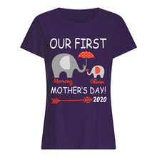 Load image into Gallery viewer, Our First Mother's Day 2020 Funny Gift For Mom Ladies Tee