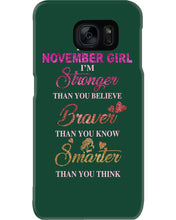 Load image into Gallery viewer, Birthday Gift For November Girl I'm Smarter Than You Think Phone case