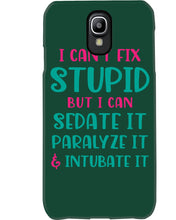 Load image into Gallery viewer, I Can't Fix Stupid But I An Sadate It Gift For Girls Phone case