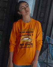 Load image into Gallery viewer, Birthday Gift For November Girl If My Mouth Doesn't Say It My Face Definitely Unisex Long Sleeve