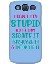 Load image into Gallery viewer, I Can't Fix Stupid But I An Sadate It Gift For Girls Phone case