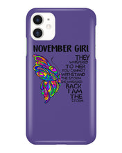 Load image into Gallery viewer, Birthday Gift For November Girl They Whispered To Her You Cannot Withstand The Storm Phone case