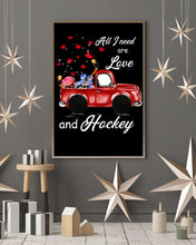 Load image into Gallery viewer, All I Need Are Love And Hockey Gift For Hockey Players Vertical Poster