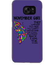 Load image into Gallery viewer, Birthday Gift For November Girl They Whispered To Her You Cannot Withstand The Storm Phone case