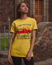 Load image into Gallery viewer, I Have Titles Mom And Grandma And I Rock Them Both Trending Guys Tee