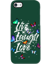 Load image into Gallery viewer, Butterfly Live Laugh Love Gift For Lover Phone case