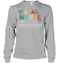 Load image into Gallery viewer, Vintage Nurse Knows More Than She Says And Notices More Than You Realize Unisex Long Sleeve