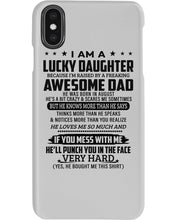 Load image into Gallery viewer, A Lucky Daughter Of A August Freaking Awesome Daddy Birthday Gift Phone case