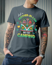 Load image into Gallery viewer, Just A Mother-in-law Who Loves Camping Trending Guys Tee