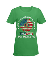 Load image into Gallery viewer, Good Girl Loves Her Mama Loves Jesus and America Too Design Ladies Tee