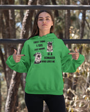 Load image into Gallery viewer, I See Every Morning Is A Schnauzer Who Loves Me Hoodie