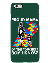 Load image into Gallery viewer, Proud Mama Of The Touchest Boy I Know Autism's Day Gift Phone case