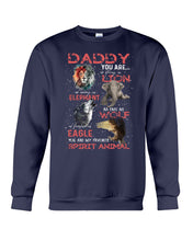 Load image into Gallery viewer, Daddy You Are As Strong As Lion Trending Gift For Animal Lovers Sweatshirt