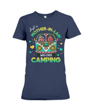 Load image into Gallery viewer, Just A Mother-in-law Who Loves Camping Trending Ladies Tee