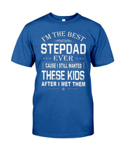 Load image into Gallery viewer, I'm The Best Stepdad Gift For Family Guys Tee