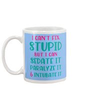 Load image into Gallery viewer, I Can't Fix Stupid But I An Sadate It Gift For Girls Mug