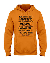 Load image into Gallery viewer, You Can't Buy Happiness But You Can Marry A Medical Assistant Gift For Girls Hoodie