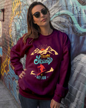 Load image into Gallery viewer, I'm Retired Skiing Is My Job Mountainous Terrain Sweatshirt