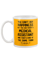 Load image into Gallery viewer, You Can't Buy Happiness But You Can Marry A Medical Assistant Gift For Girls Mug